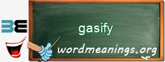 WordMeaning blackboard for gasify